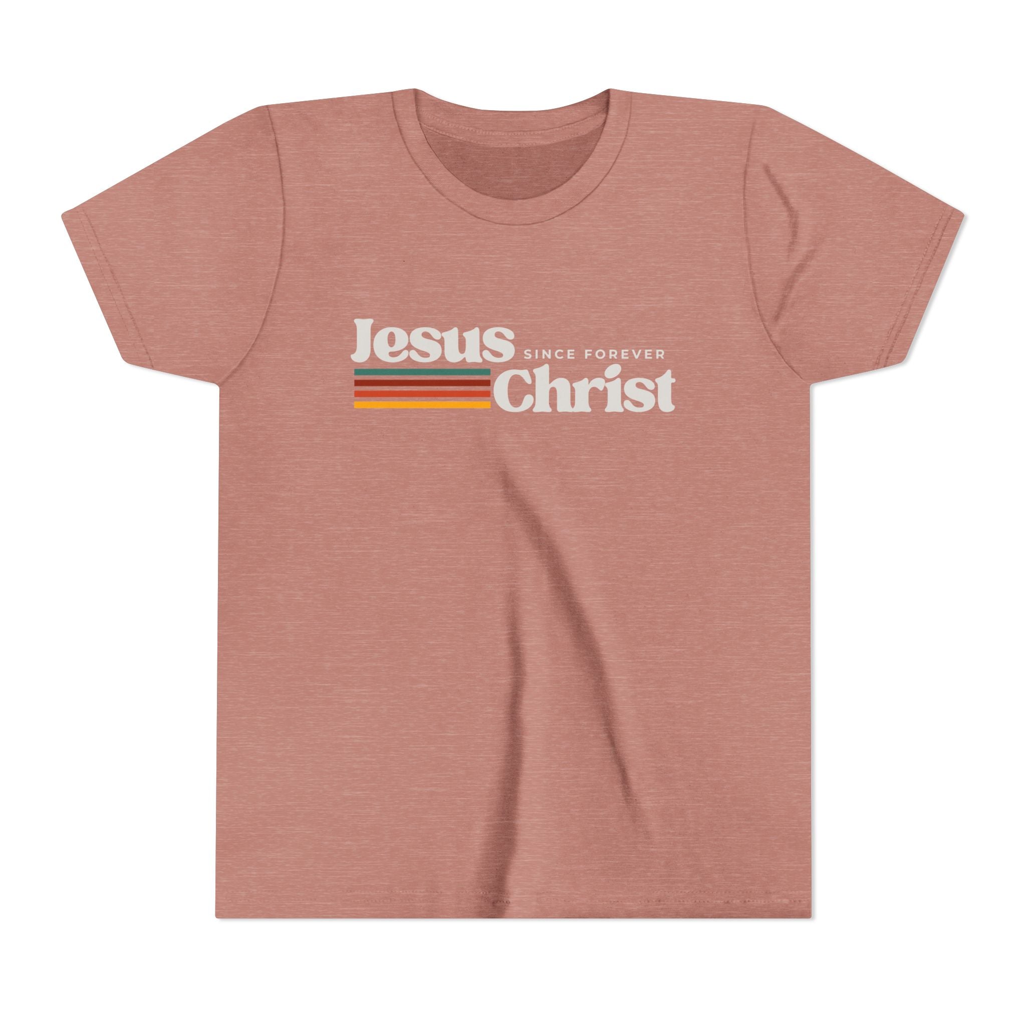 Jesus Christ Since Forever - Youth T-Shirt