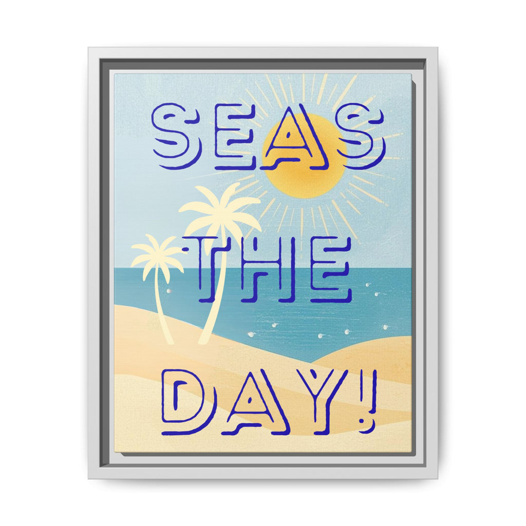 Seas the Day! - Beach Canvas Print — Matte Framed Wall Art