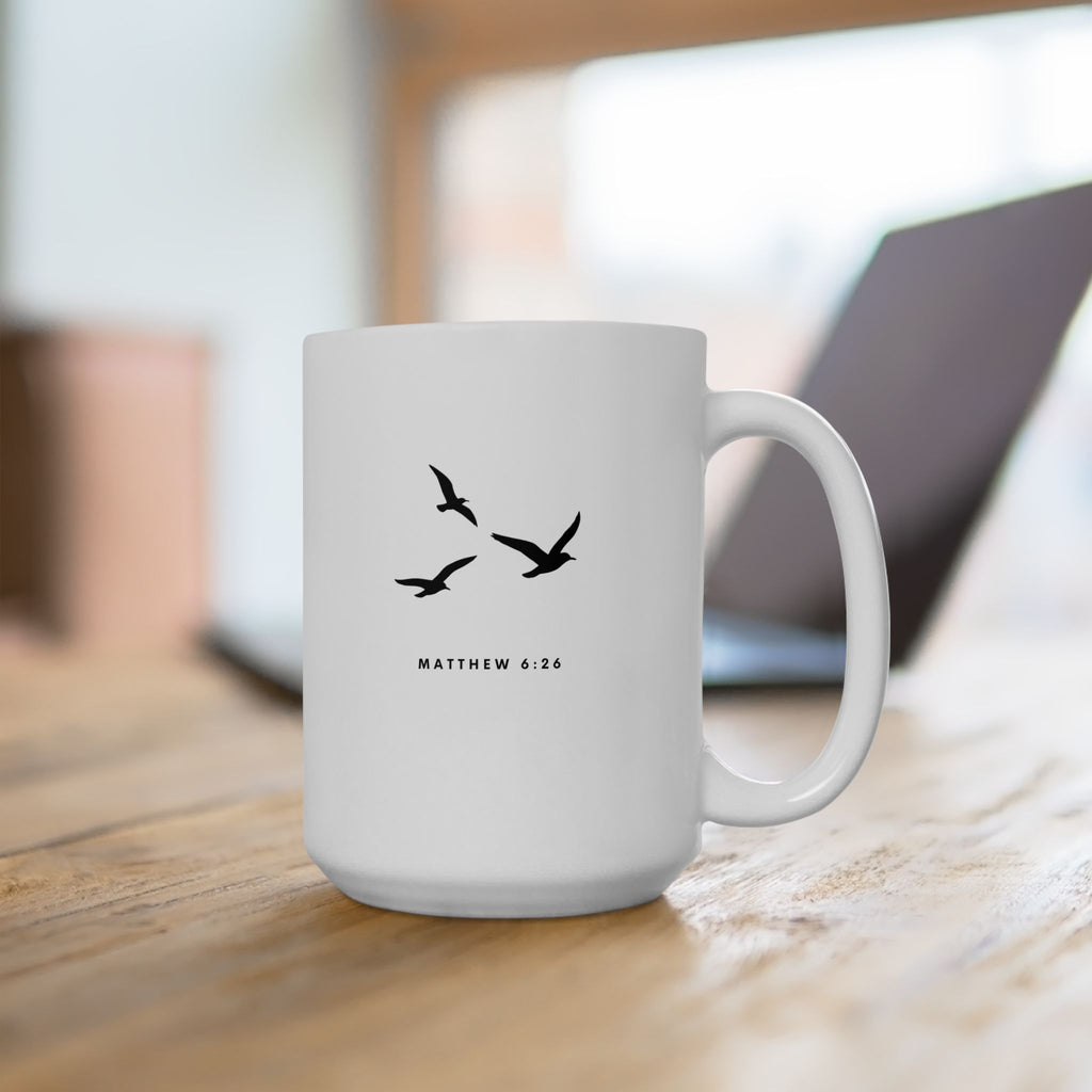 Matthew 6:26 -  Ceramic Coffee Mug