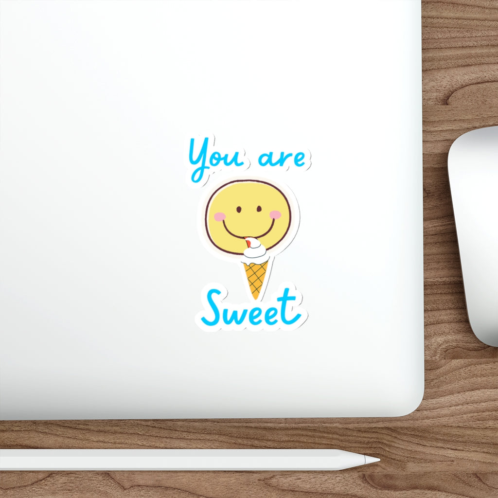 You Are Sweet - Vinyl Sticker