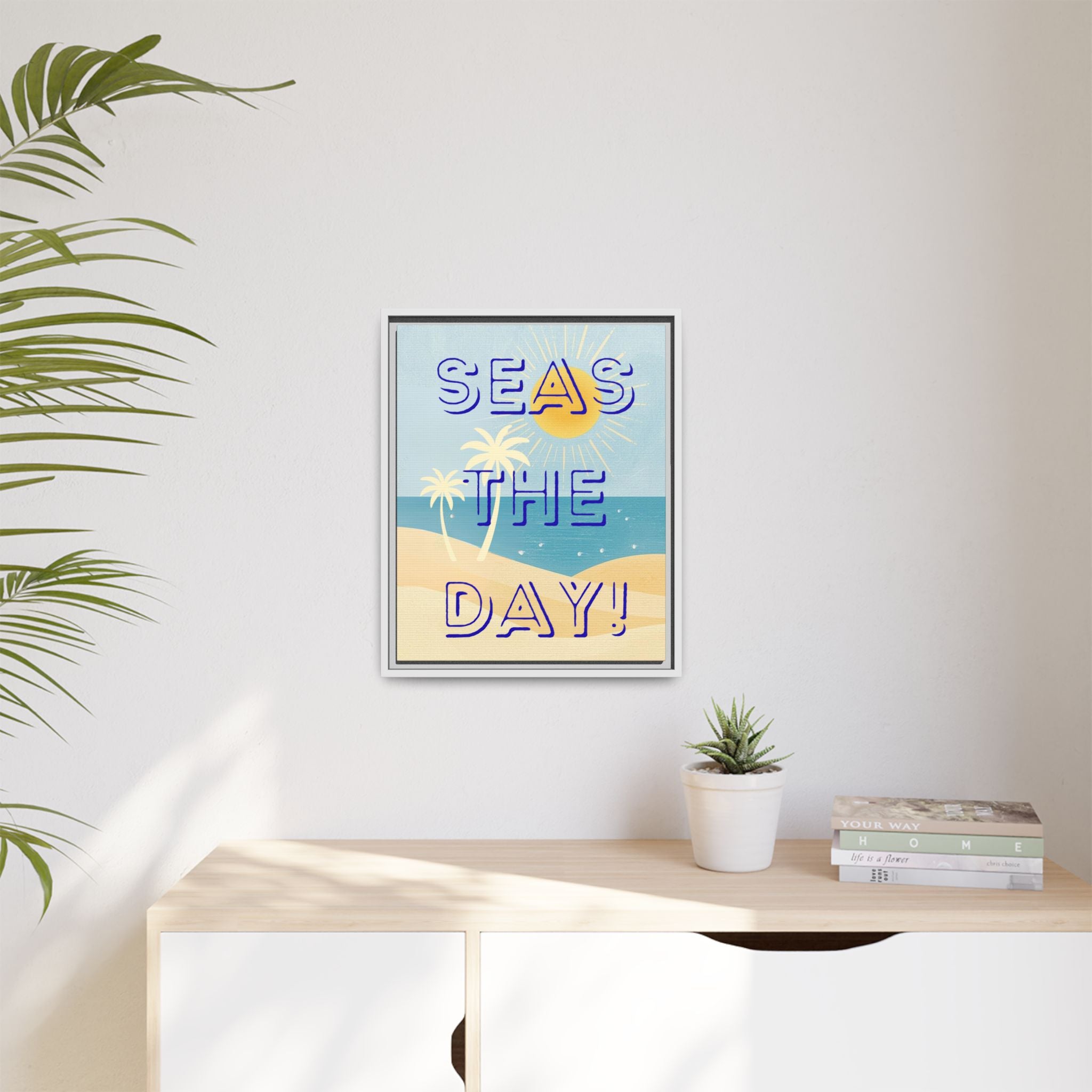 Seas the Day! - Beach Canvas Print — Matte Framed Wall Art