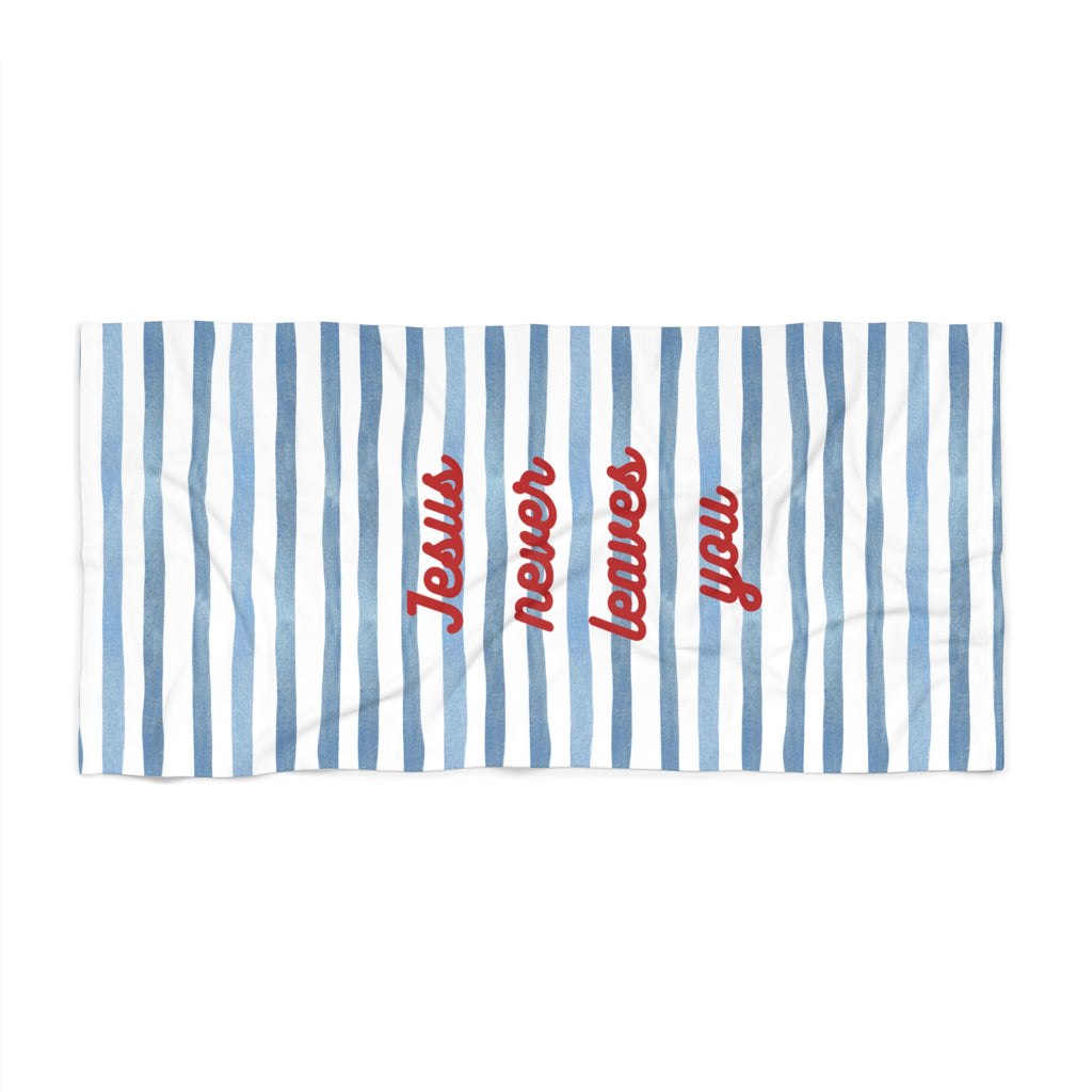 Jesus Never Leaves You - Beach Towel
