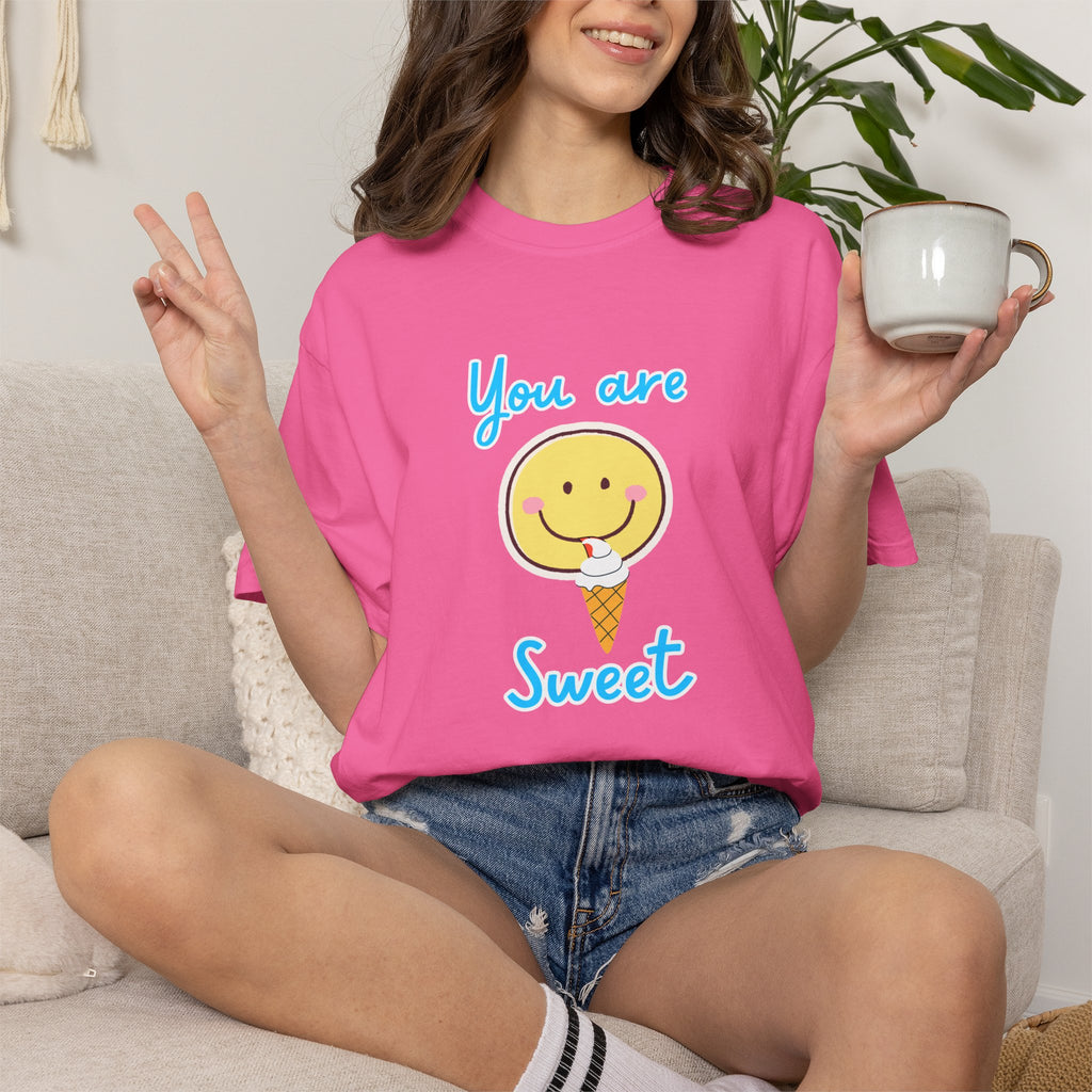 You Are Sweet - Adult T-Shirt