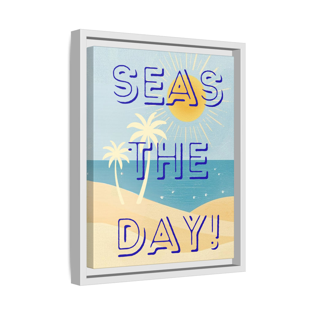 Seas the Day! - Beach Canvas Print — Matte Framed Wall Art
