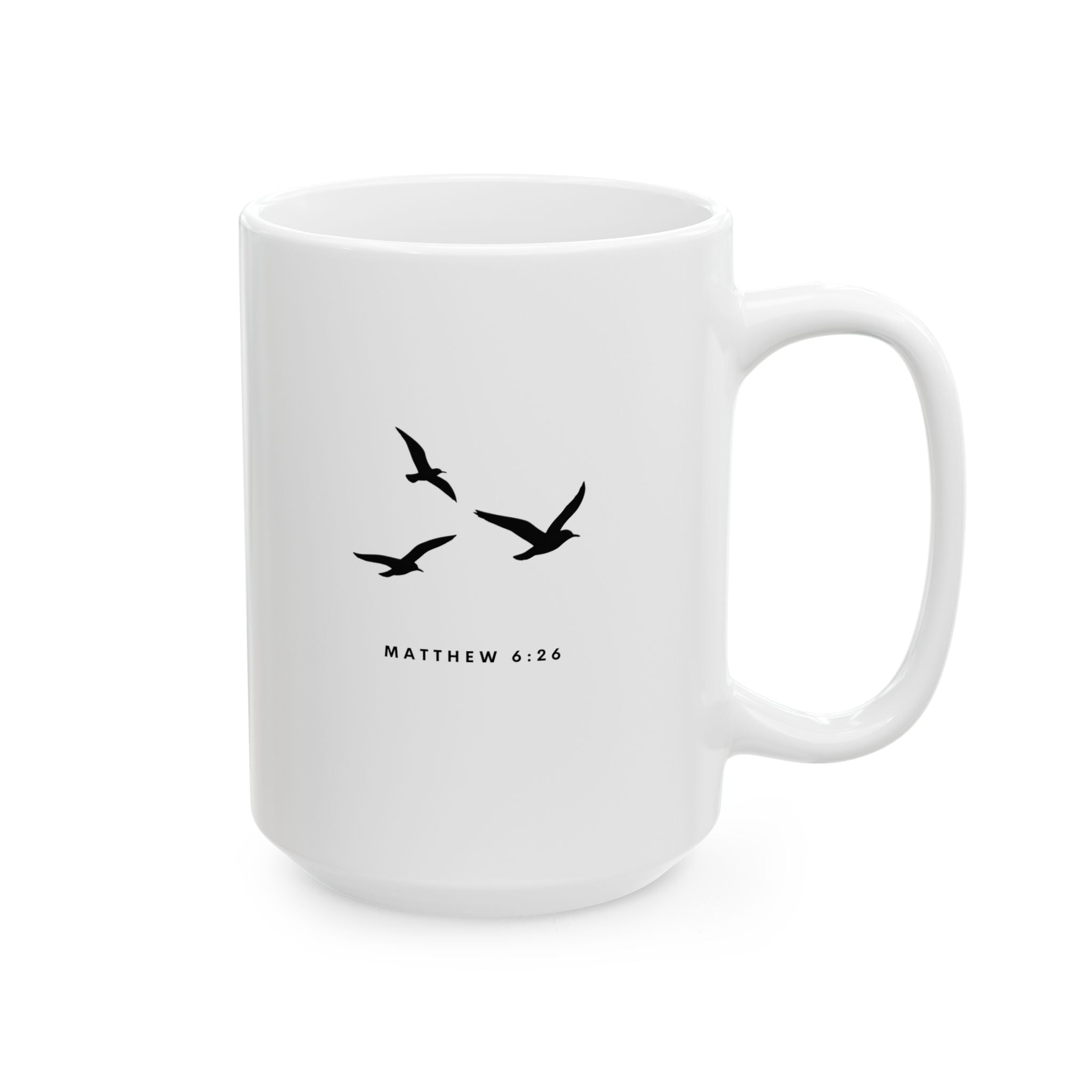 Matthew 6:26 -  Ceramic Coffee Mug