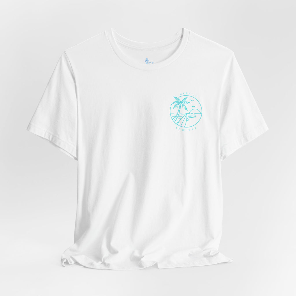 Keep It Low Key  - Adult T-Shirt