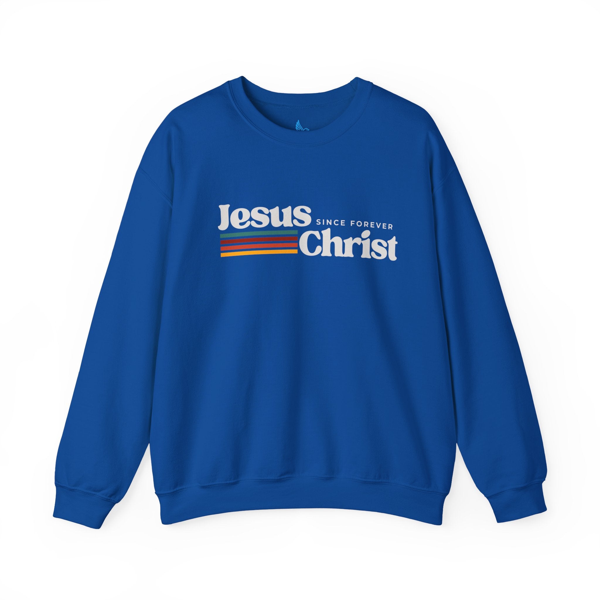 Jesus Christ Since Forever - Adult Sweatshirt