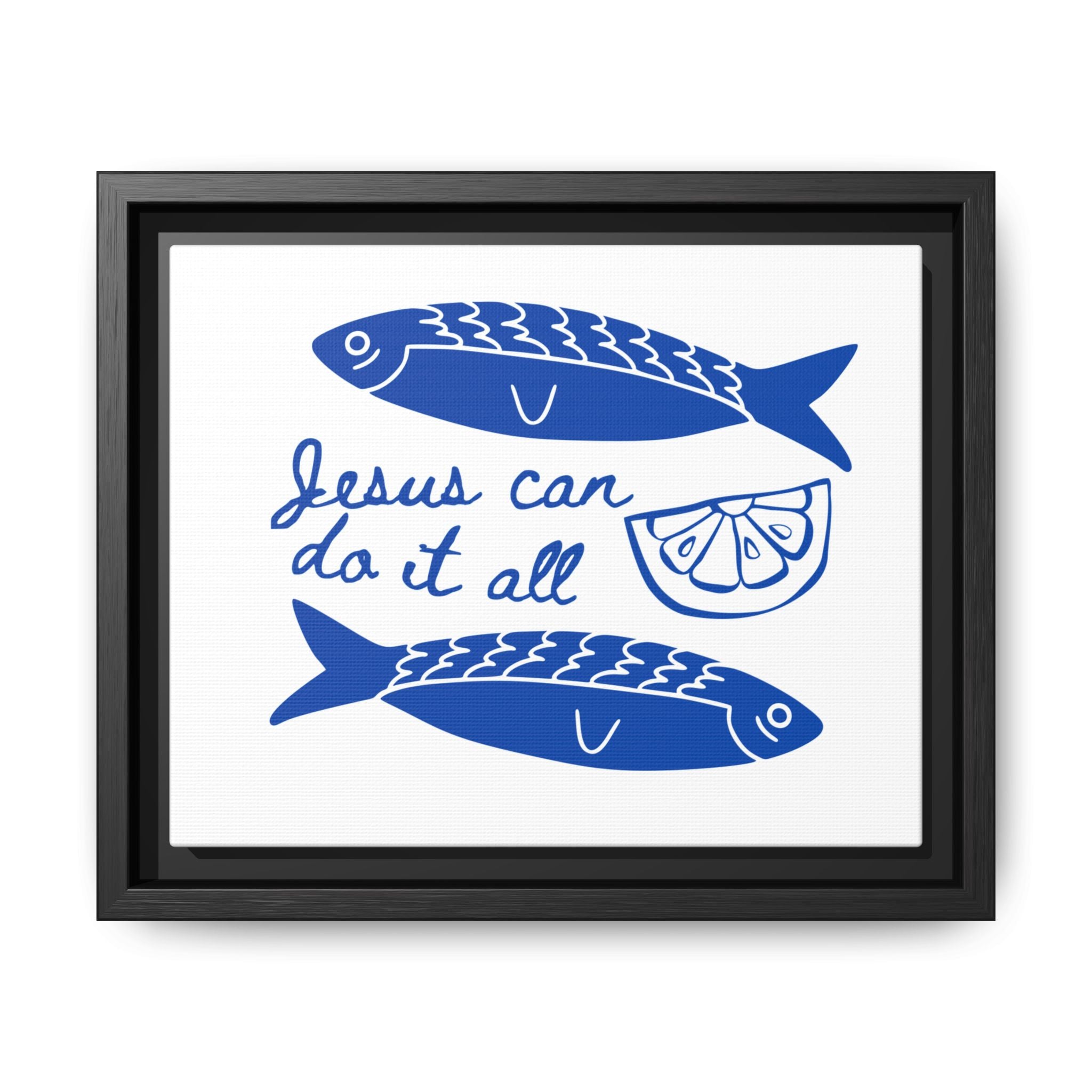 Jesus Can Do It All - Framed Matte Canvas Art