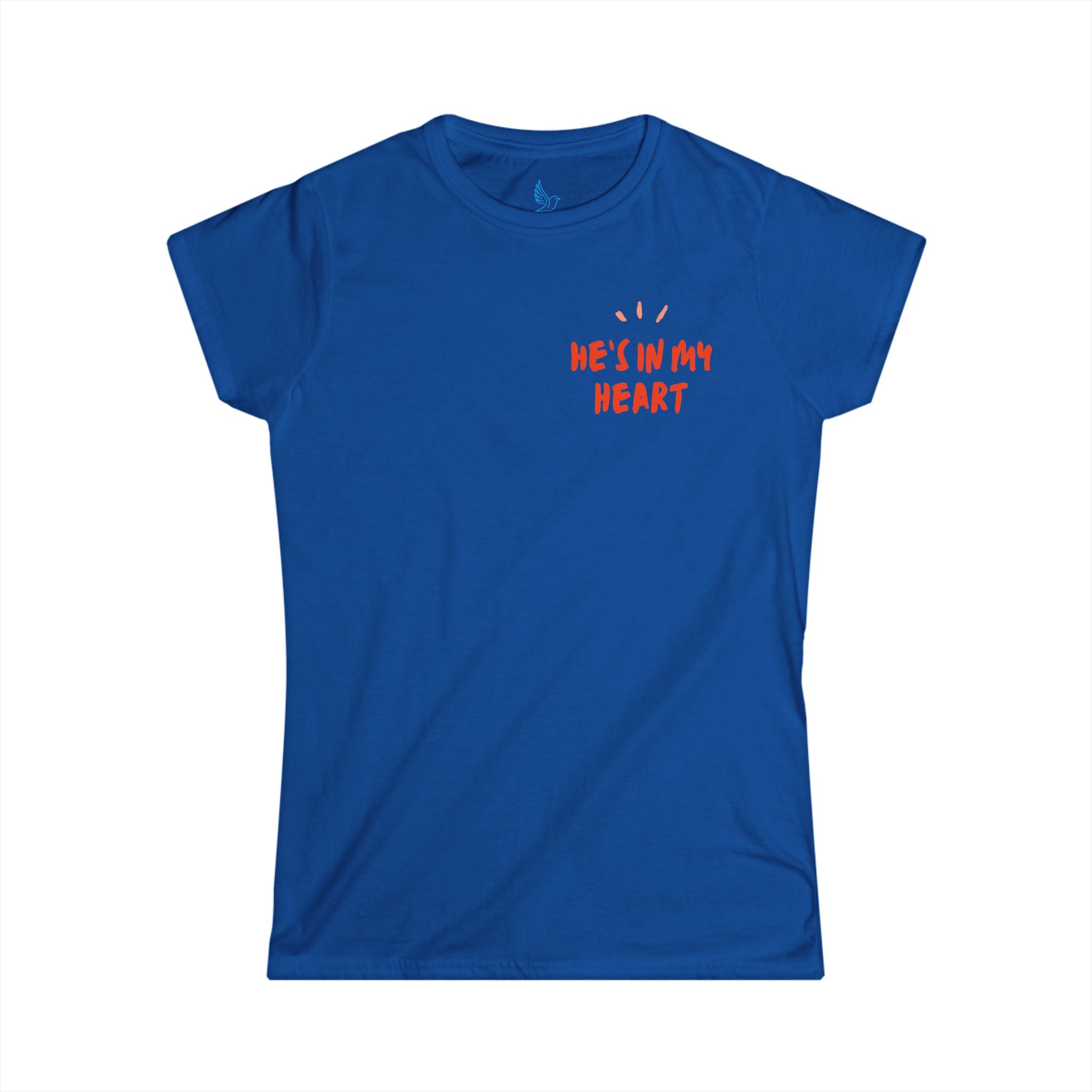 He’s In My Heart - Women's T-Shirt